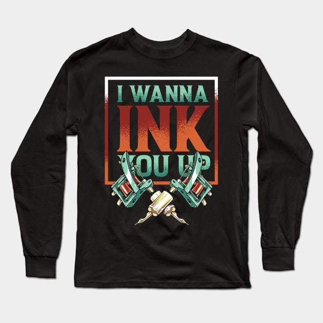 Ink Tattoo Long Sleeve T-Shirt by ShirtsShirtsndmoreShirts